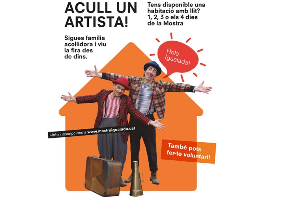 Mostra Igualada fa una doble crida per captar voluntaris i famílies que acullin artistes Mostra Igualada fa una doble crida per captar voluntaris i famílies que acullin artistes